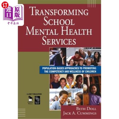 海外直订Transforming School Mental Health Services: Population-Based Approaches to Promo 转变学校心理健康服务：促进