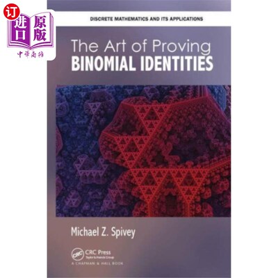 海外直订Art of Proving Binomial Identities 证明二项式恒等式的艺术