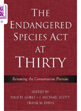 海外直订The Endangered Species ACT at Thirty: Vol. 1: Renewing the Conservation Promise  濒危物种法案:第1卷:更新保