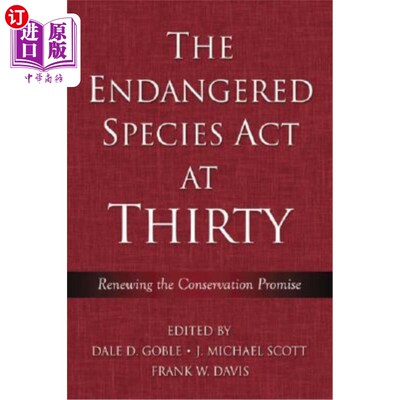 海外直订The Endangered Species ACT at Thirty: Vol. 1: Renewing the Conservation Promise  濒危物种法案:第1卷:更新保