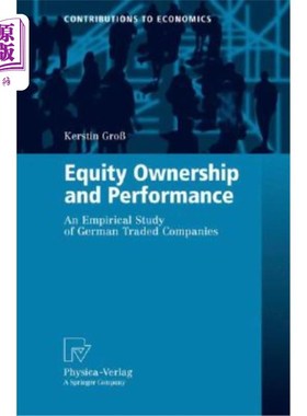 海外直订Equity Ownership and Performance: An Empirical Study of German Traded Companies 股权与绩效:德国上市公司的实