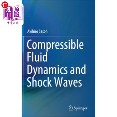 海外直订Compressible Fluid Dynamics and Shock Waves 可压缩流体动力学与激波