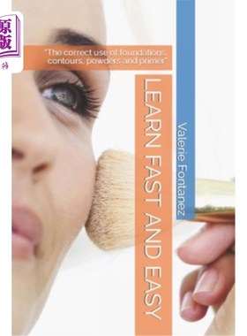 海外直订Learn Fast and Easy: The correct use of foundations, contours, powders and prime 快速易学:正确使用粉底、轮