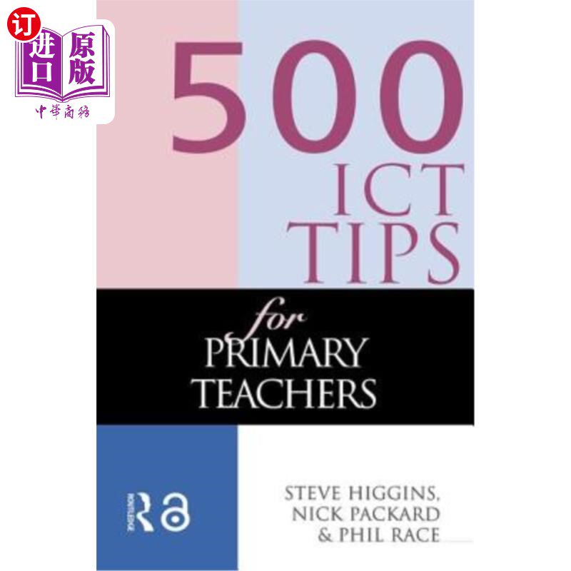 海外直订500 Ict Tips for Primary Teachers 为小学教师提供500条信息和通信技术技巧