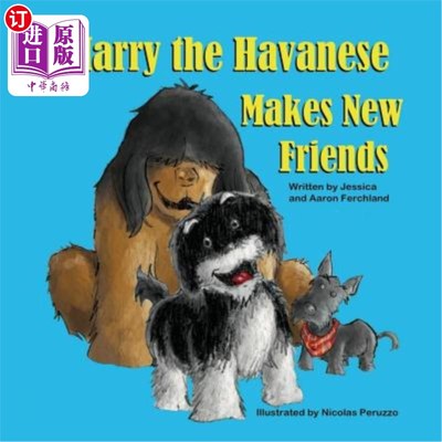 海外直订Harry the Havanese Makes New Friends 哈瓦那人哈里交新朋友