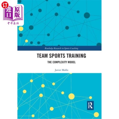 海外直订Team Sports Training: The Complexity Model 团队运动训练:复杂性模型