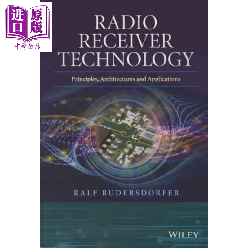 现货 无线电接收机技术 原理 架构和应用 Radio Receiver Technology 英文原版 Ralf Rudersdorfer 【中商原版】 Wiley