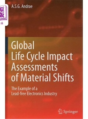 海外直订Global Life Cycle Impact Assessments of Material Shifts: The Example of a Lead-F 材料转移的全球生命周期影响