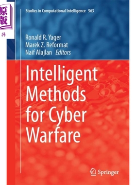 现货 赛博战的智能算法 第1版 英文原版 Intelligent Methods for Cyber Warfare Ronald R Yager Marek Z Reformat【中商原版】