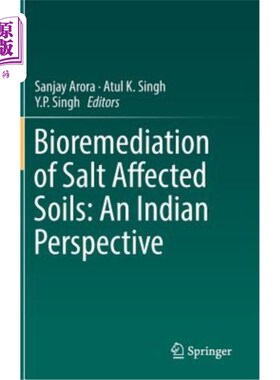 海外直订Bioremediation of Salt Affected Soils: An Indian Perspective 盐渍土壤的生物修复:印度的观点