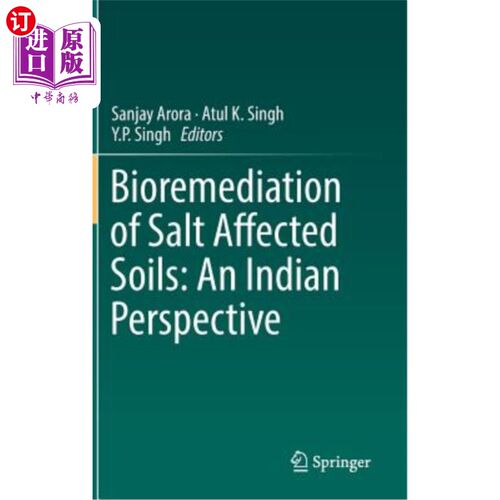 海外直订Bioremediation of Salt Affected Soils: An Indian Perspective 盐渍土壤的生物修复:印度的观点