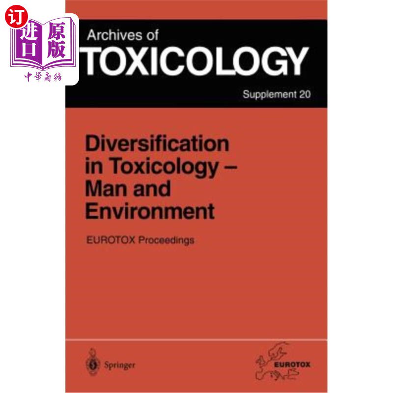 海外直订医药图书Diversification in Toxicology -- Man and Environment: Proceedings of the 1997 Eu 毒理学的多样化——