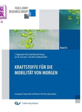 海外直订Kraftstoffe für die Mobilit?t von morgen: 5. Tagung der Fuels Joint Research Gro 家具要打扮?明天的t