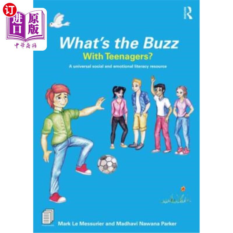 海外直订What's the Buzz with Teenagers?: A Universal Social and Emotional Literacy Resou 青少年有什么好消息一个普遍