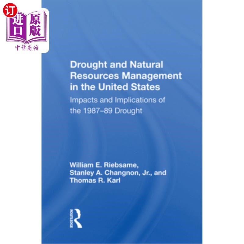 海外直订Drought and Natural Resources Management in the United States: Impacts and Impli 美国的干旱和自然资源管理: