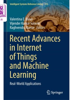 海外直订Recent Advances in Internet of Things and Machin... 物联网和机器学习的最新进展