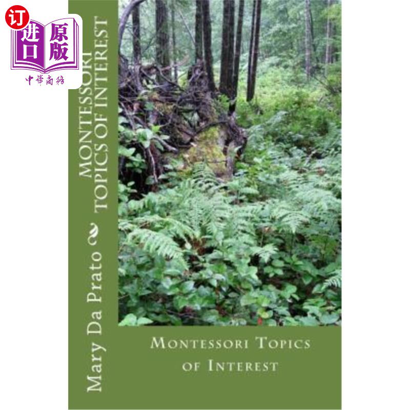 海外直订Montessori Topics of Interest 蒙台梭利感兴趣的话题