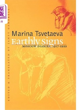 海外直订Earthly Signs: Moscow Diaries, 1917-1922 尘世的迹象:莫斯科日记，1917-1922