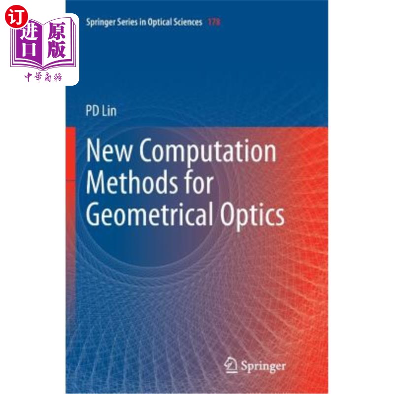海外直订New Computation Methods for Geometrical Optics 几何光学计算的新方法