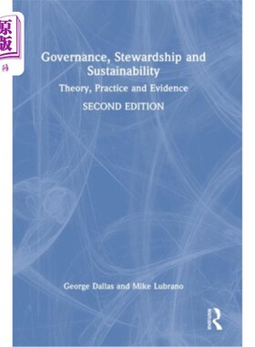 海外直订Governance, Stewardship and Sustainability: Theory, Practice and Evidence 治理、管理和可持续性:理论、实践和