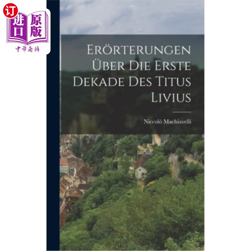 海外直订德语 Er?rterungen über Die Erste Dekade Des Titus Livius 他?首十年的苦斗