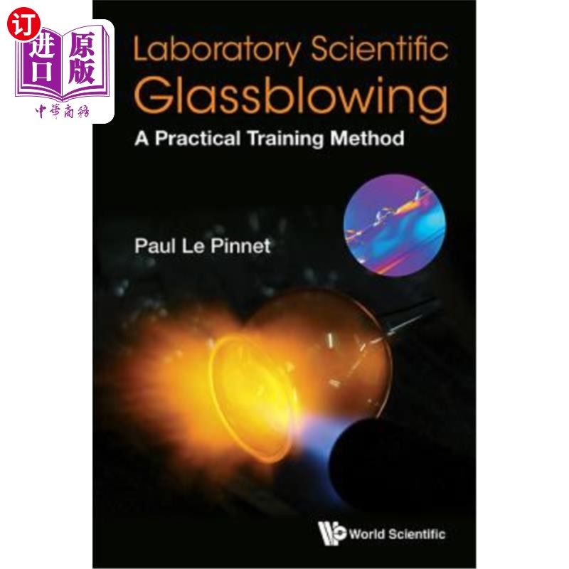 海外直订Laboratory Scientific Glassblowing: A Practical Training Method 实验室科学吹制:一种实用的训练方法