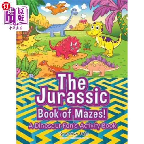 海外直订The Jurassic Book of Mazes! a Dinosaur Fan's Activity Book 侏罗纪迷宫之书!一本恐龙迷活动手册