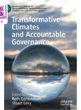 海外直订Transformative Climates and Accountable Governance 变革气候和问责治理