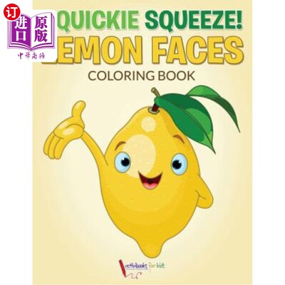 海外直订Squickie Squeeze! Lemon Faces Coloring Book Squickie挤!柠檬脸涂色书