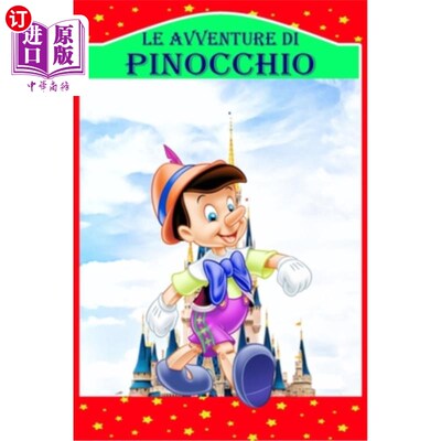 海外直订意大利语 Le Avventure di Pinocchio: Storia di un Burattino, Nuova Edizione Illustrata 皮诺曹历险记:木偶故事