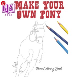 Pony Horse Coloring 海外直订Make 制作自己 Own Book 小马：马彩绘书 Your