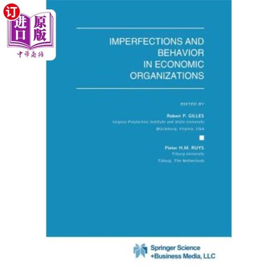 海外直订Imperfections and Behavior in Economic Organizations 经济组织中的缺陷与行为