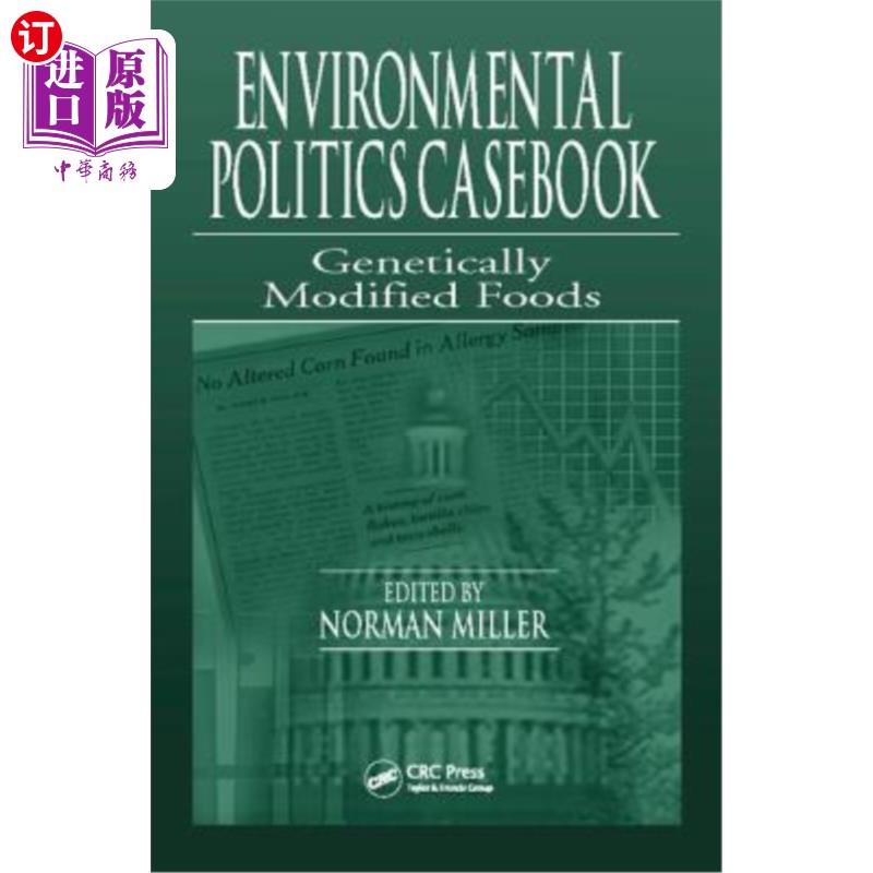 海外直订医药图书Environmental Politics Casebook: Genetically Modified Foods 环境政治案例手册:转基因食品