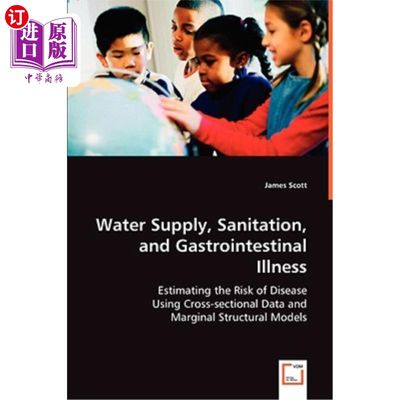 海外直订医药图书Water Supply, Sanitation, and Gastrointestinal Illness 供水、卫生和胃肠道疾病