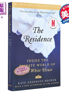 The Residence Inside the Private World of the White House 英文原版 Kate Andersen Brower 白宫日常生活【中商原版】