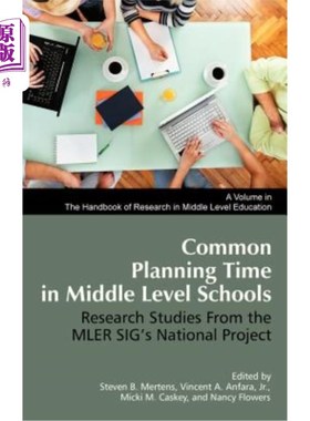 海外直订Common Planning Time in Middle Level Schools: Research Studies from the Mler Sig 中等学校的共同规划时间：ML
