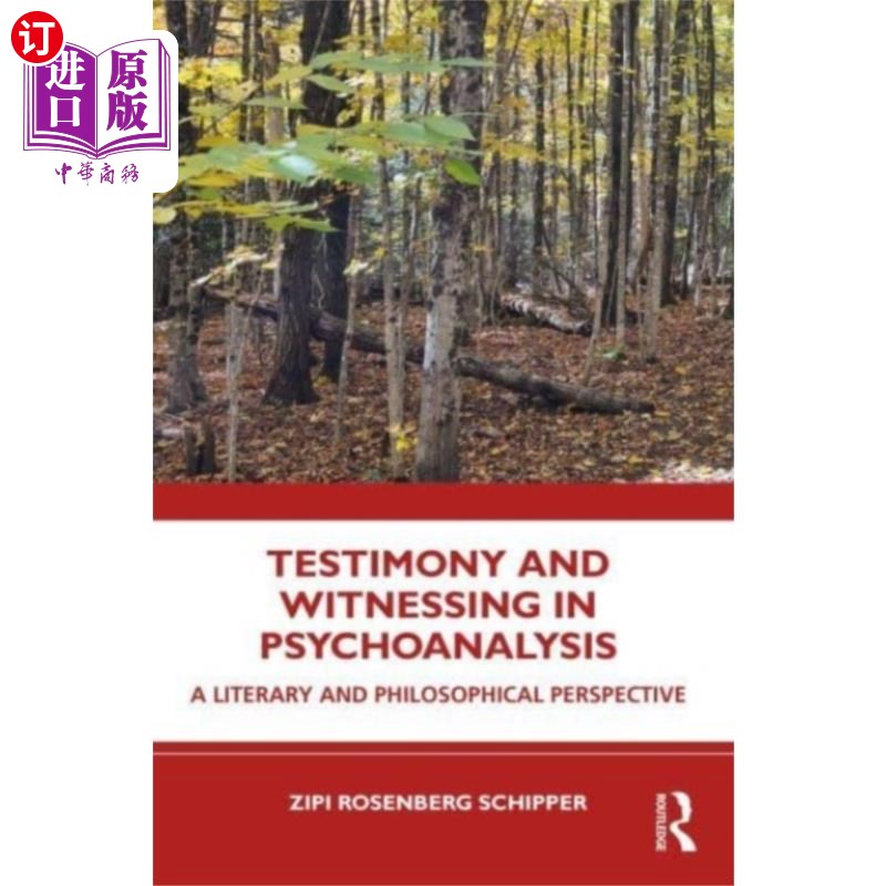 海外直订Testimony and Witnessing in Psychoanalysis 精神分析中的证词和见证
