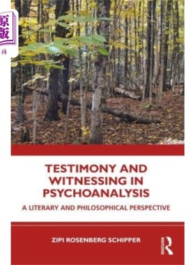 海外直订Testimony and Witnessing in Psychoanalysis 精神分析中的证词和见证