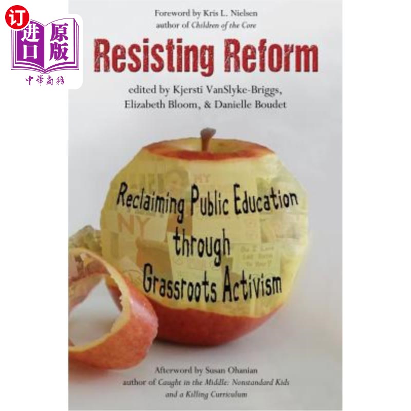 海外直订Resisting Reform: Reclaiming Public Education through Grassroots Activism