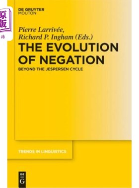海外直订The Evolution of Negation: Beyond the Jespersen Cycle 否定的进化：超越杰斯珀森循环