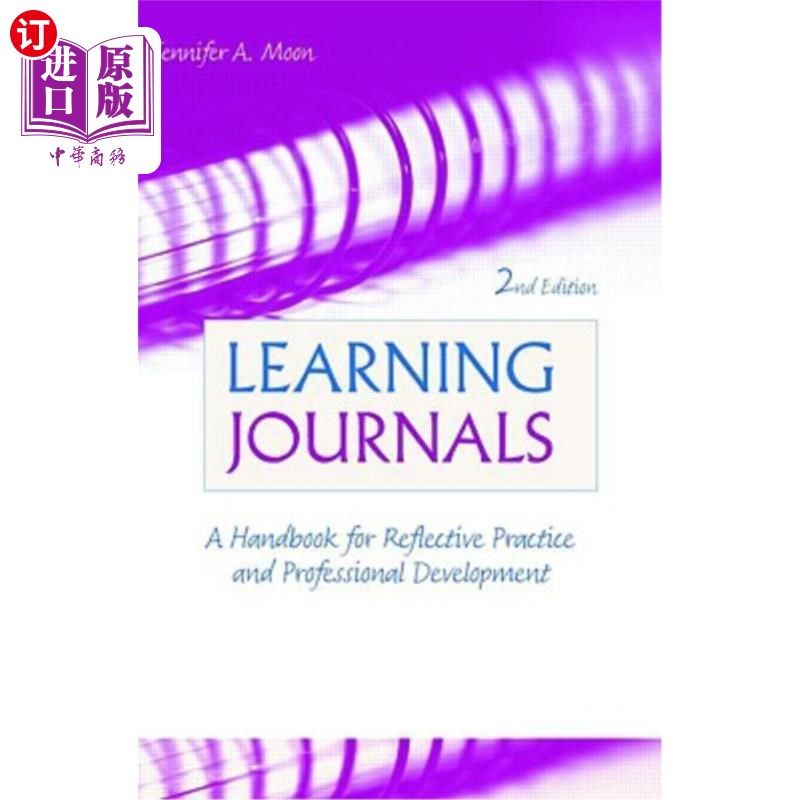 海外直订Learning Journals: A Handbook for Reflective Practice and Professional Developme 学习期刊：反思实践和专业发