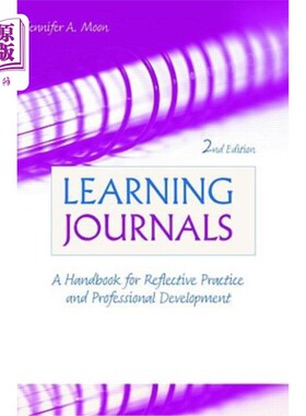 海外直订Learning Journals: A Handbook for Reflective Practice and Professional Developme 学习期刊：反思实践和专业发