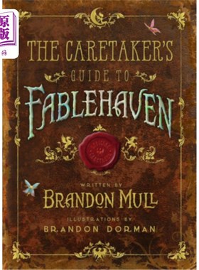 海外直订The Caretaker's Guide to Fablehaven 《看守人法布尔黑文指南》