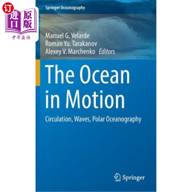 海外直订The Ocean in Motion: Circulation, Waves, Polar Oceanography 运动中的海洋：环流、波浪、极地海洋学