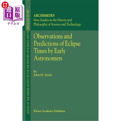 海外直订Observations and Predictions of Eclipse Times by Early Astronomers 早期天文学家对日食时间的观测和预测