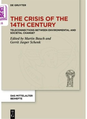 海外直订The Crisis of the 14th Century: Teleconnections Between Environmental and Societ 14世纪的危机：环境和社会变