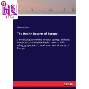 Europe guide Health climatic 气候 海外直订The springs Resorts the medical 欧洲健康度假区：矿泉 mineral
