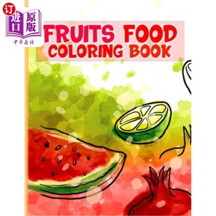 Healthy Food Cute 海外直订Fruits Fruits Todd book for Coloring 水果食品着色书：一个可爱和 Book and