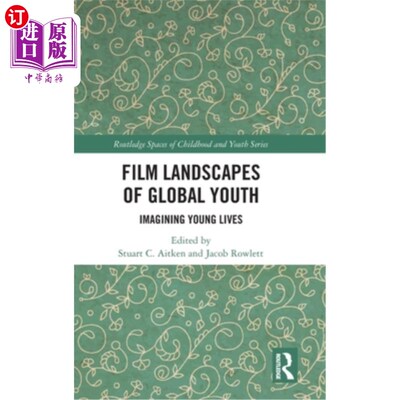 海外直订Film Landscapes of Global Youth: Imagining Young Lives Film Landscapes of Global Youth: Ima