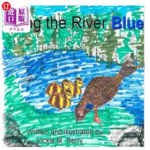 River 蓝色之河 维姬·M·贝里 Berry Vickie Blue the 海外直订Along